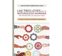 Las Tres Leyes De La Naturaleza Humana (reinventar La Educación) (eboo
