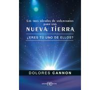 Las Tres Oleadas De Voluntarios Para Una Nueva Tierra: ¿eres Uno De El