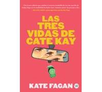 Las Tres Vidas De Cate Kay