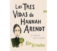 Las Tres Vidas De Hannah Arendt