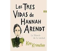 Las tres vidas de Hannah Arendt: La tiranía de la verdad (Salamandra Graphic)
