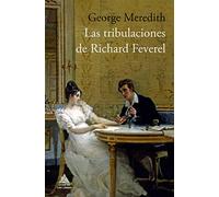 Las tribulaciones de Richard Feverel (Ático clásicos)