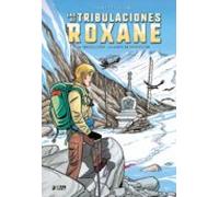 Las Tribulaciones De Roxane