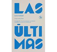Las últimas: Los temporales - Una vida americana - La resistencia - Las b: 44 (Libros robados)