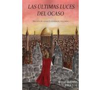 Las últimas luces del ocaso (Los Siete Generales)