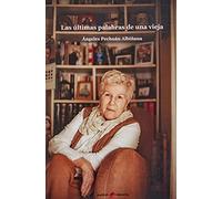 Las últimas palabras de una vieja
