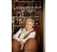 Las Ultimas Palabras De Una Vieja