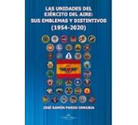 Las Unidades Del Ejercito Del Aire: Sus Emblemas Y Distintivos