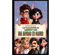 Las vacaciones de Alberto y Ash: Una Navidad en Madrid: 2