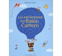 Las vacaciones del Ratón Cartero (Mis Primeros Cuentos)