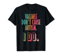 Las vacunas no causan autismo Camiseta