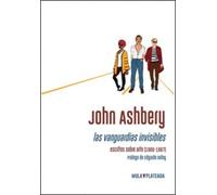 Las Vanguardias Invisibles: Escritos Sobre Arte (1960-1987)