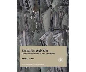 las vasijas quebradas. cuatro variaciones sobre ` la tarea del taductor `