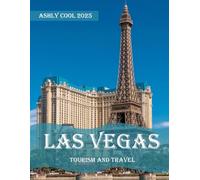 Las Vegas: 40 Cool Pictures That Create An Idea For You About Las Vegas- Perfect Gift for tourism & travel lovers.....Relaxing & Meditation.