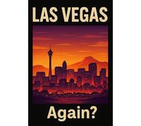 Las Vegas, Again? - Funny Notebook Journal for Traveling, Friends, New Job, Christmas, Birthday (6 x 9 inch)