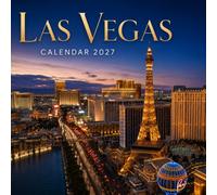 Las Vegas Calendar 2027: Las Vegas Travel Photography