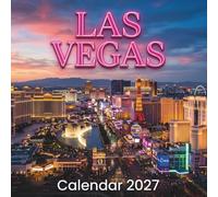 Las Vegas Calendar 2027: Stunning Las Vegas Photos | Monthly Planner with Writing Space