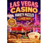 Las Vegas Casino Variety Puzzles: Large Print Puzzle Book for Adults and Seniors Featuring Word Search, Crossword, Trivia, Word Scramble, Matching Games, Las Vegas Facts and More