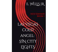 LAS VEGAS COLD ANGEL: SIN CITY LIGHTS: NEW EDITION (Las Vegas "COLD" series)