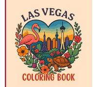 Las Vegas Coloring Book - Easy & Relaxing Iconic Landmarks, Scenic Desert Landscapes, Flowers & Wildlife Scenes for Kids, Teens & Adults | Cute Travel Gift for Las Vegas Lovers