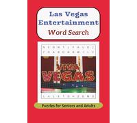 Las Vegas Entertainment Word Search Puzzle Book: Easy to Read Word Searches Featuring Las Vegas Entertainment, Dining, Sports and more | 50+ Puzzles ... for Vacations, Holidays and Free Times