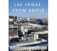 Las Vegas from Above: Coffee Table Book | Las Vegas Strip Architecture Aerial Photography | Home Decor and Interior Design Accent Piece (Coffee Table Book Series)