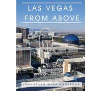 Las Vegas from Above: Hardcover Coffee Table Book | Las Vegas Strip Architecture Aerial Photography | Home Decor and Interior Design Accent Piece (Coffee Table Book Series)