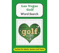 Las Vegas Golf Word Search Puzzle Book: Word Searches with Easy to Read Print About Golf Courses, Golf Terms Golf Slang and More | 6x9 inches 110 ... Golfers, Vacations, Holidays and Free Times.