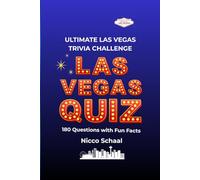 LAS VEGAS QUIZ: ULTIMATE LAS VEGAS TRIVIA CHALLENGE (Travel & Trivia by Nicco Schaal)