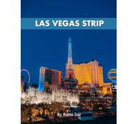 Las Vegas Strip: A Perfect Coffee Table Picture Book - Travel and Tourism lovers.