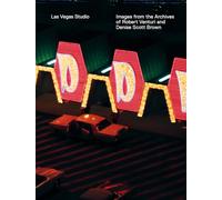 Las Vegas Studio: Images from the Archive of Robert Venturi and Denise Scott Brown