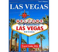 LAS VEGAS TRAVEL GUIDE 2026
