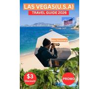 LAS VEGAS TRAVEL GUIDE 2026: Local secret unveiled: Las Vegas Bucket list; Explore Las Vegas Casinos, Business Conventions, Entertainments and ... Visitors (NEW DISCOVERY TRAVEL GUIDE)