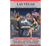 Las Vegas Travel Puzzle Book: 50 Brain Games, Trivia & Things to Do for Adults | Local History, Landmarks, Hidden Tips & Culinary Secrets | The ... Trip (The Traveler's Puzzle Quest Series)