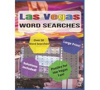 Las Vegas Word Searches: The Perfect Puzzle Book for Travelers, Vacationers, and Vegas Lovers of All Ages | 8.5x11 inches, 102 pages | 50+ Puzzles | For Holidays, Vacations and Free Times