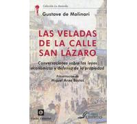 Las veladas de la calle San Lázaro: Controversias sobre las leyes económicas y defensa de la propiedad (La Antorcha)