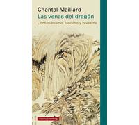 Las venas del dragón. | Chantal Maillard