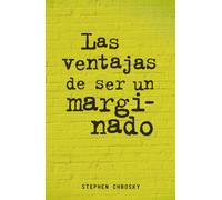 Las Ventajas De Ser Un Marginado