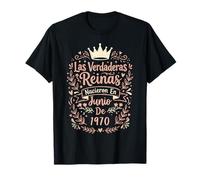 Las Verdaderas Reinas Nacieron en Junio de 1970-56 Años Camiseta