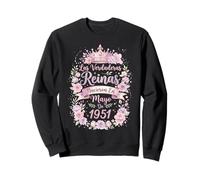Las Verdaderas Reinas Nacieron en Mayo de 1951-75 Años Sudadera
