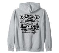 Las Vibraciones de Gotta Go están apagadas, Divertido Mapache UFO Sudadera con Capucha