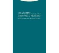 Las víctimas como precio necesario