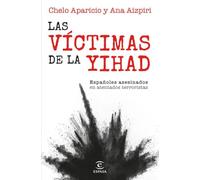 Las víctimas de la yihad: Españoles asesinados en atentados terroristas (NO FICCIÓN)