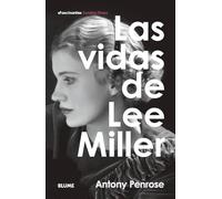Las vidas de Lee Miller (FOTOGRAFIA)
