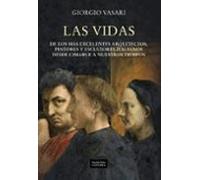 Las Vidas: De Los Mas Excelentes Arquitectos Pintores Y Escultor Es It