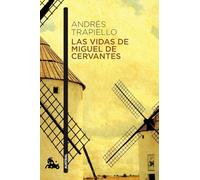 Las vidas de Miguel de Cervantes: Una biografía distinta (Contemporánea)