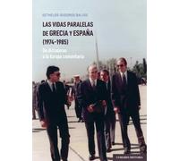 Las vidas paralelas de Grecia y España (1974-1985). | Sethelos Isidoros Balios