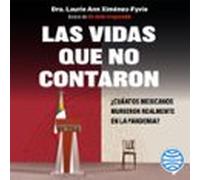 Las Vidas Que No Contaron