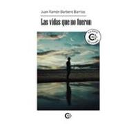 Las Vidas Que No Fueron