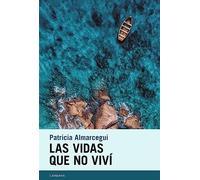 Las vidas que no viví: 90 (Candaya Narrativa)